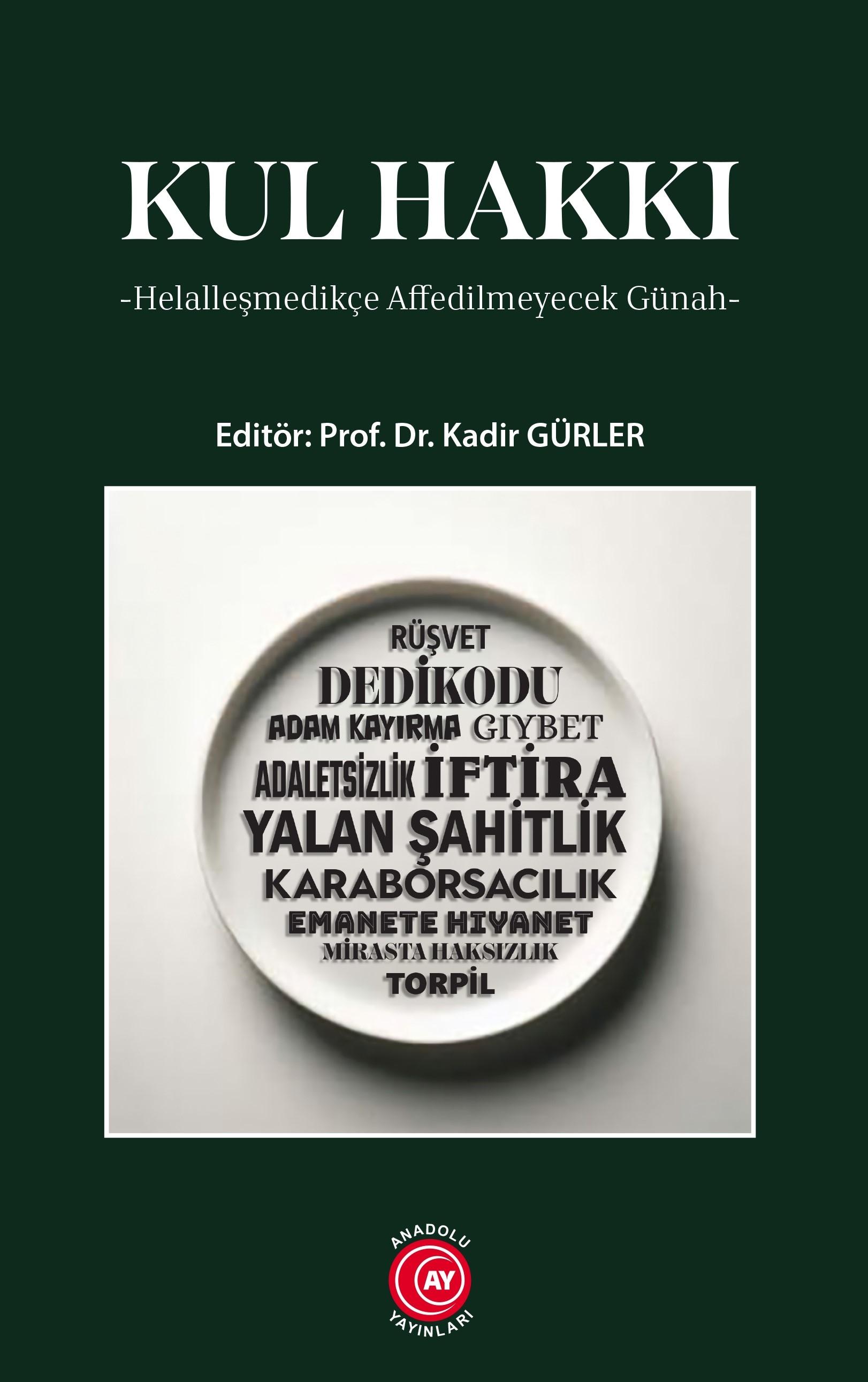 Kul%20Hakkı%20-%20Helalleşmedikçe%20Affedilmeyecek%20Günah%20-%20Prof.%20Dr.%20Kadir%20GÜRLER