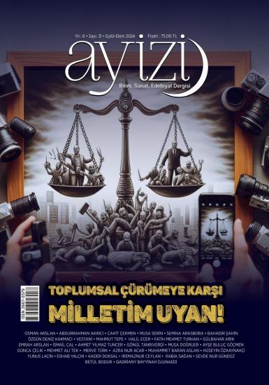 Ayizi Dergisi 31. Toplumsal Çürümeye Karşı Milletim Uyan!